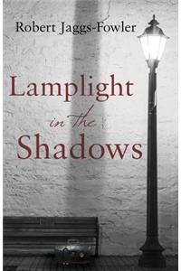 Lamplight in the Shadows