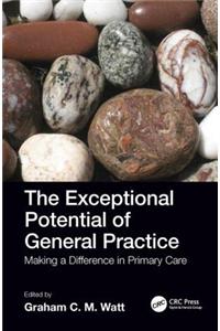 Exceptional Potential of General Practice