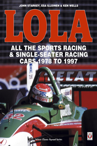 LOLA - All the Sports Racing Cars 1978-1997