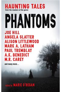 Phantoms: Haunting Tales from Masters of the Genre