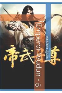Emperor Wudun - 5