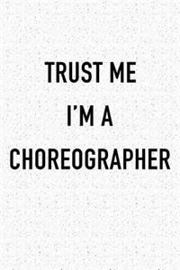 Trust Me I'm a Choreographer