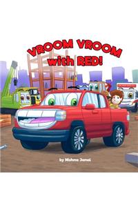 Vroom Vroom with Red
