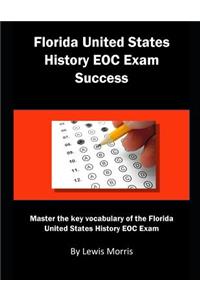 Florida United States History Eoc Exam Success