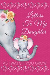Letters to My Daughter as I Watch You Grow