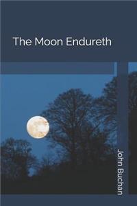 The Moon Endureth