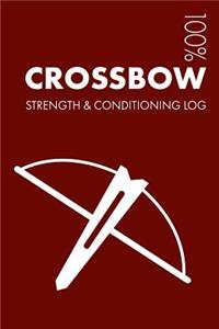 Crossbow Strength and Conditioning Log