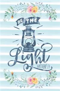 Be the Light Matthew5