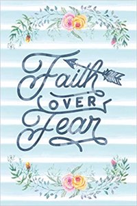 Faith Over Fear
