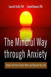 Mindful Way Through Anxiety Lib/E