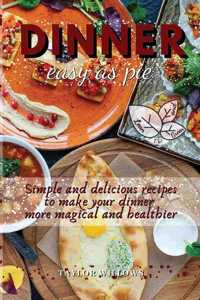 Dinner - easy as pie