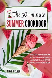 The 30-Minute Summer Cookbook