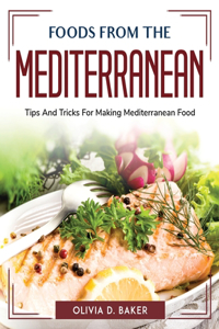 Foods from the Mediterranean