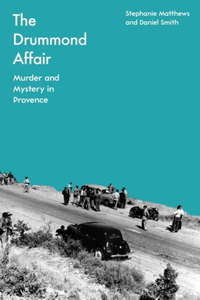 Drummond Affair: Murder and Mystery in Provence