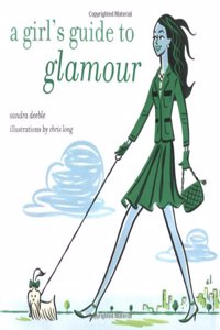 A Girl's Guide to Glamour