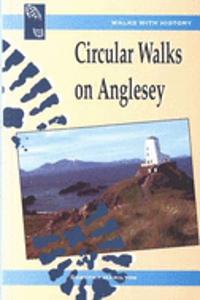 Walks with History: Circular Walks on Anglesey