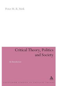 Critical Theory, Politics and Society