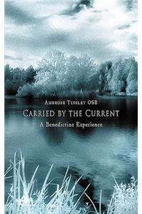 Carried by the Current