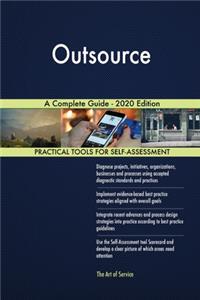 Outsource A Complete Guide - 2020 Edition