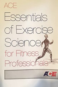 Essentials of Exercise Science for Fitness Professionals