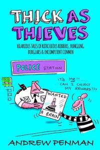 Thick as Thieves