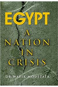 Egypt: A Nation in Crisis