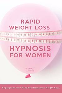 Rapid Weight Loss Hypnosis for Women