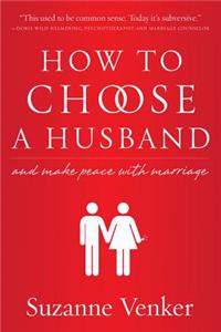 How to Choose a Husband