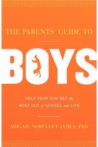 The Parents' Guide to Boys