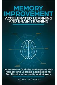 Memory Improvement, Accelerated Learning and Brain Training