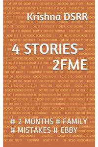 4 Stories- 2fme