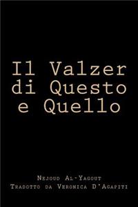 Il Valzer di Questo e Quello