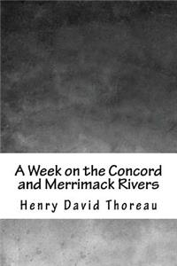 A Week on the Concord and Merrimack Rivers