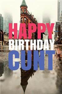 HAPPY BIRTHDAY, CUNT! A fun, rude, playful DIY birthday card (EMPTY BOOK), 50 pages, 6x9 inches