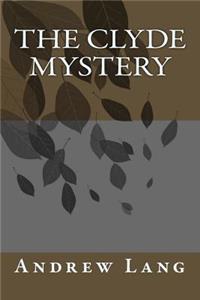 The Clyde Mystery