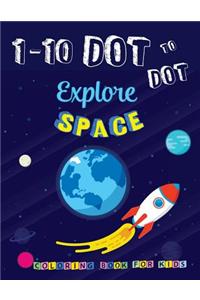 1-10 Dot to Dot Explore SPACE Coloring book for kids