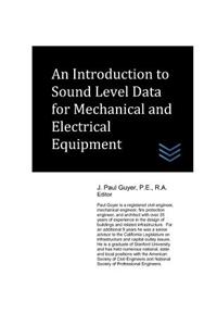Introduction to Sound Level Data for Mechanical and Electrical Equipment
