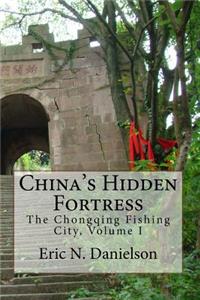 China's Hidden Fortress