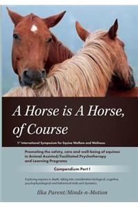 A Horse is a Horse, of Course