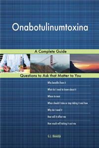 Onabotulinumtoxina; A Complete Guide