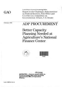 Adp Procurement: Better Capacity Planning Needed at Agriculture's National Finance Center
