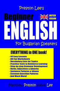 Preston Lee's Beginner English For Bulgarian Speakers (British Version)