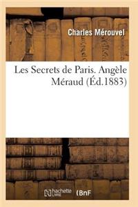 Les Secrets de Paris. Angèle Méraud 3e Éd