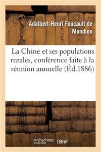 La Chine Et Ses Populations Rurales, Conférence Faite À La Réunion Annuelle