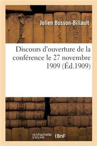 Discours d'Ouverture de la Conférence Le 27 Novembre 1909