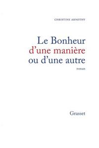 Le bonheur d'une manière ou d'une autre