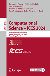 Computational Science - Iccs 2024: 24th International Conference, Malaga, Spain, July 2-4, 2024, Proceedings, Part III