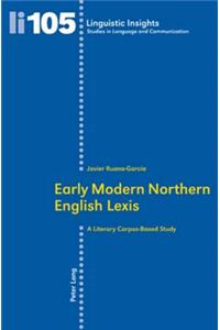 Early Modern Northern English Lexis