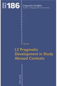 L2 Pragmatic Development in Study Abroad Contexts