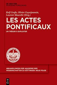 Les Actes Pontificaux: Un Trésor À Exploiter